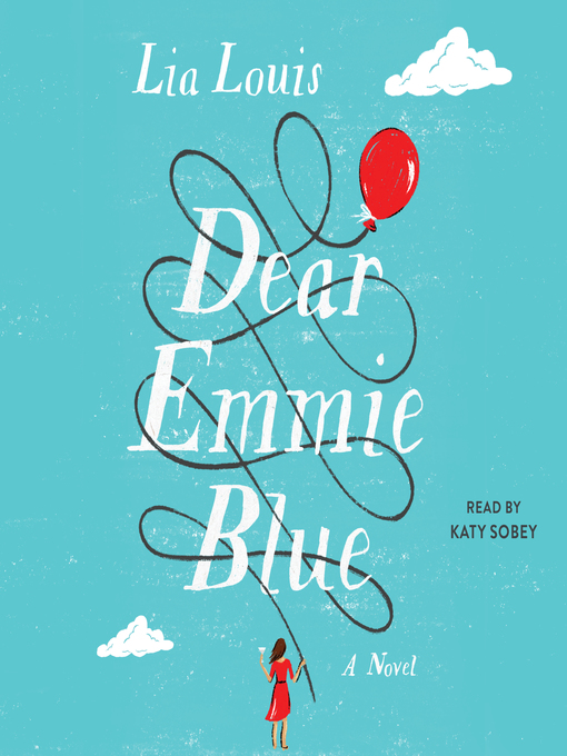 Title details for Dear Emmie Blue by Lia Louis - Available